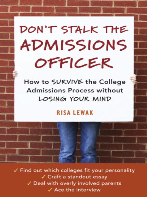 Title details for Don't Stalk the Admissions Officer by Risa Lewak - Available